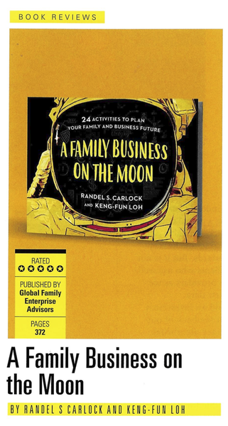 Putting the first Family Business on the Moon​ article  ​by Prof Randel Carlock , Keng-Fun Loh